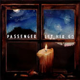 Passenger - Let Her Go